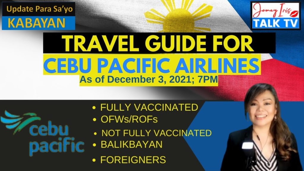 Cebu Pacific Travel Guidelines as per the Latest Protocol | Ano Kailangan Malaman Before your Flight Cebu Pacific Travel Guidelines as per the Latest Protocol | Ano Kailangan Malaman Before your Flight