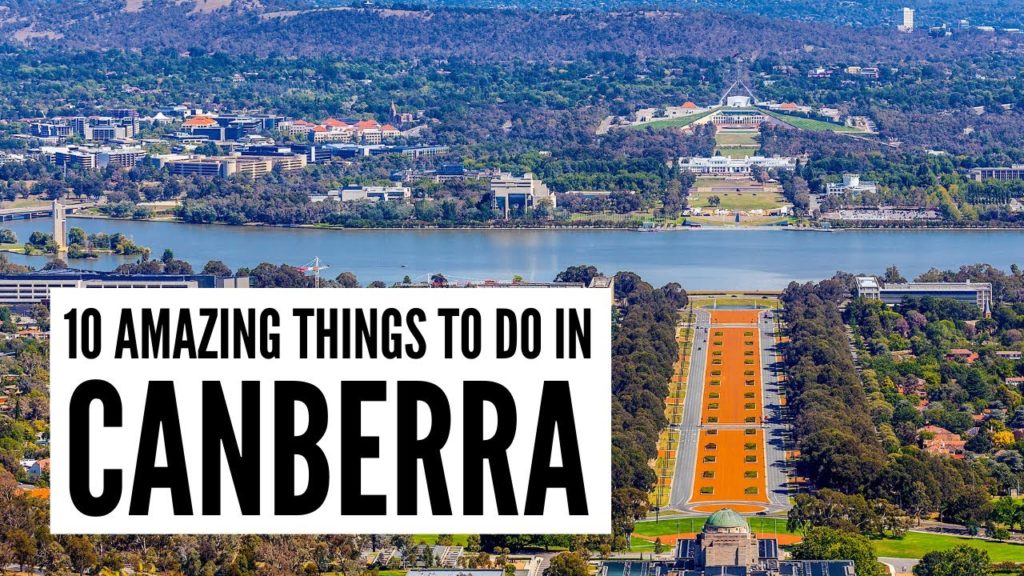 10 Amazing Things to Do in Canberra, 2021