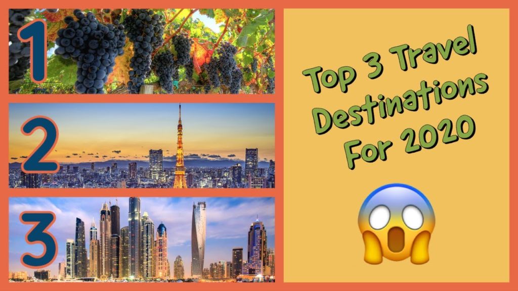 The Top 3 Travel Destinations For 2020 | Advice From A Travel Expert The Top 3 Travel Destinations For 2020 | Advice From A Travel Expert