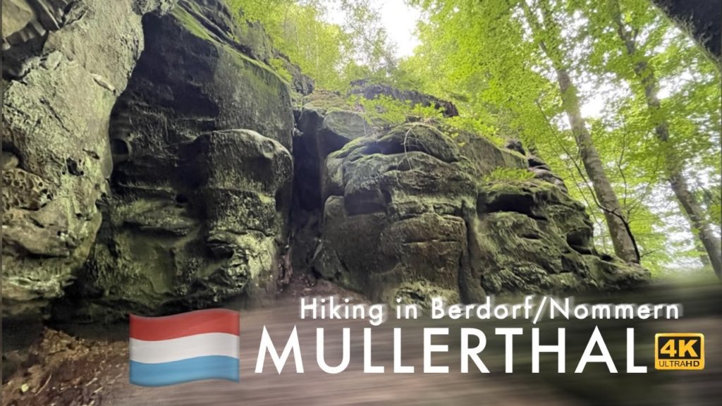 Luxemburg Hiking Tour 2021 Mullerthal-Berdorf-Nommern Trail 🇱🇺🥾 Beautiful Landscapes🤩