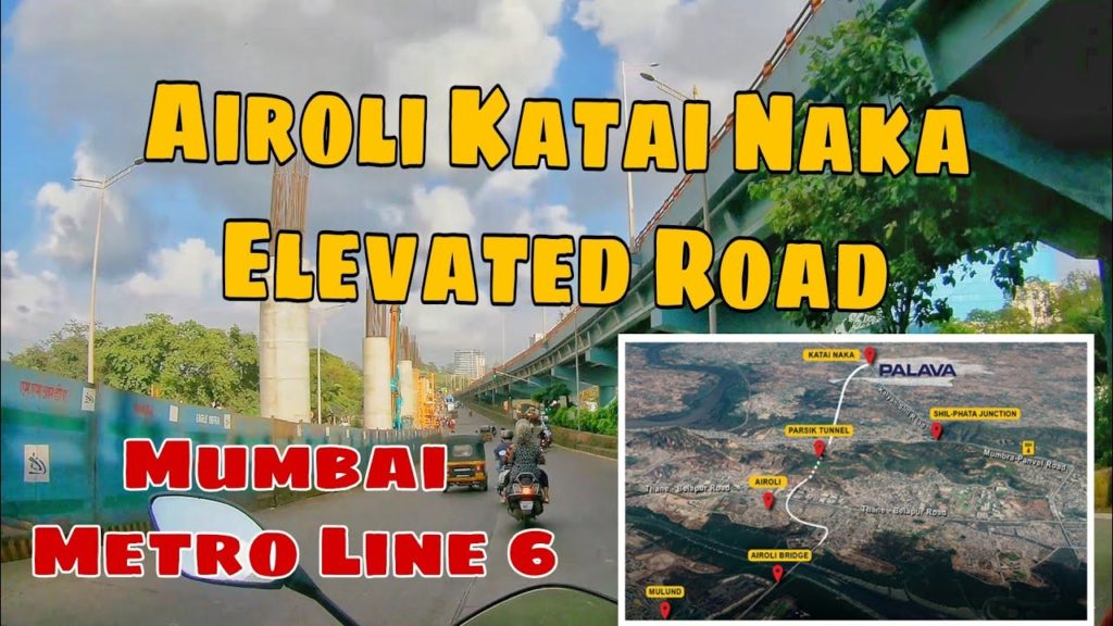 Airoli Katai Elevated Road and Metro Line 6