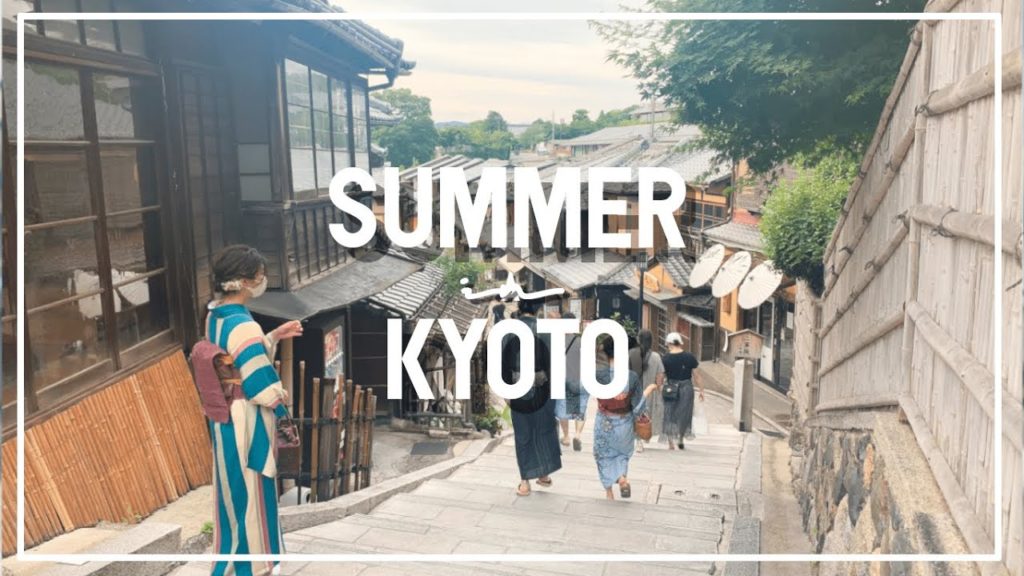 Summer Trip in Kyoto