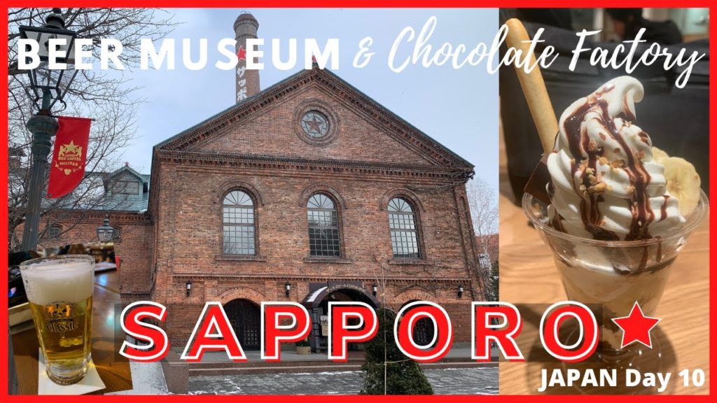 Sapporo Beer Museum And Ishiya Chocolate Factory | Japan Day 10 Sapporo Beer Museum And Ishiya Chocolate Factory | Japan Day 10