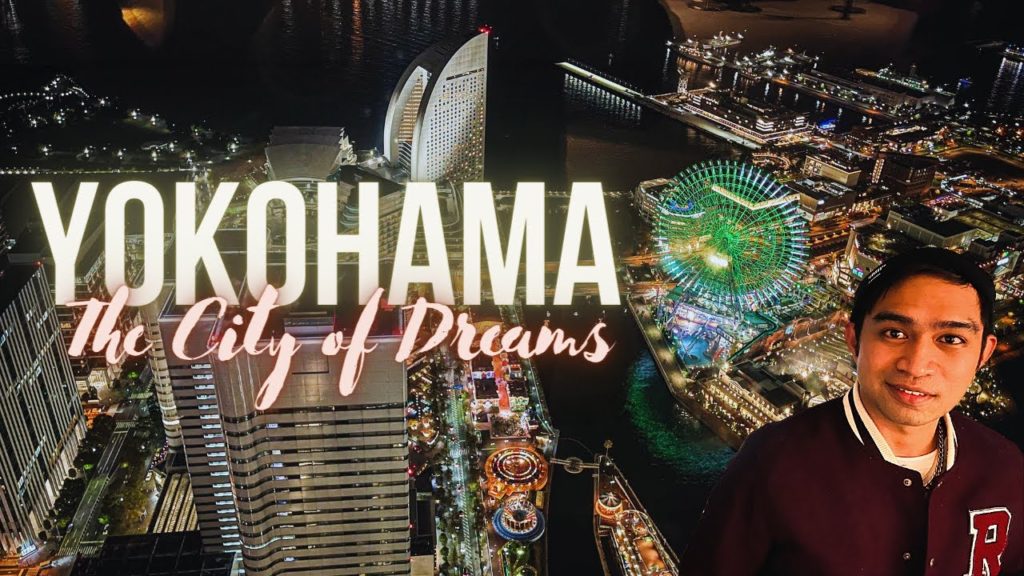 YOKOHAMA | KANAGAWA | JAPAN | THE CITY OF DREAMS | MY BIRTHDAY CELEBRATION | RAMVID #30 YOKOHAMA | KANAGAWA | JAPAN | THE CITY OF DREAMS | MY BIRTHDAY CELEBRATION | RAMVID #30