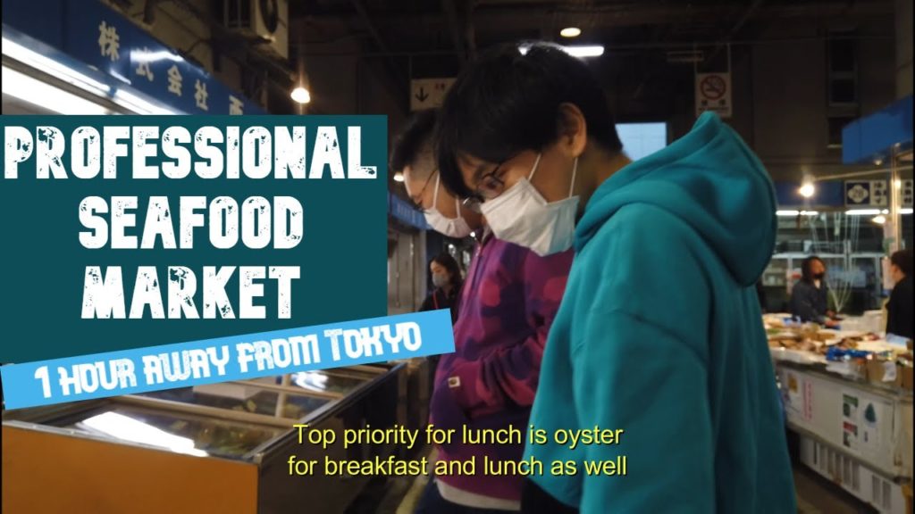 Seafood market 1 hour away from Tokyo