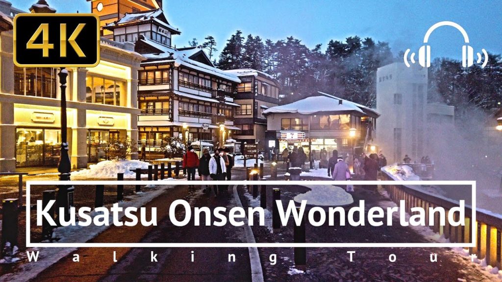 Kusatsu Onsen Wonderland Walking Tour - Gunma Japan [4K/Binaural]