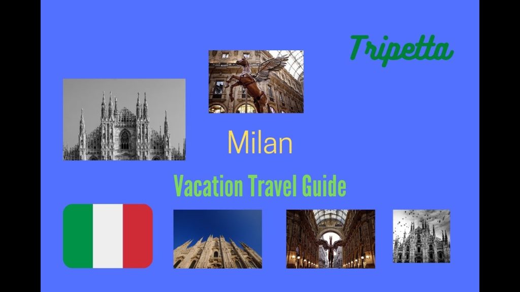 Milan Vacation Travel Guide: Tripetta