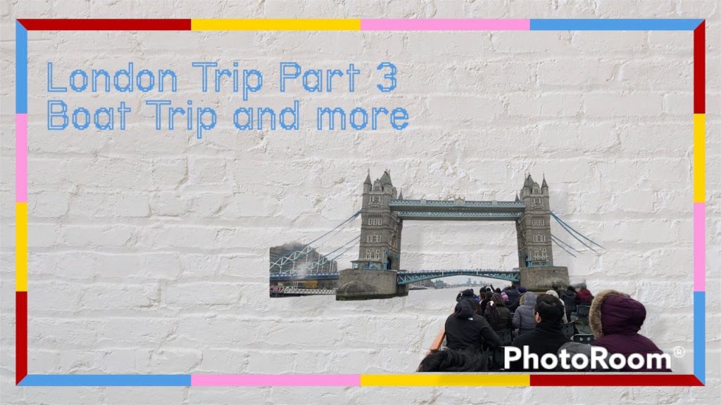 London Trip Part 3   River Cruise, Hamley’s, Fortnum and Masons and Harrods