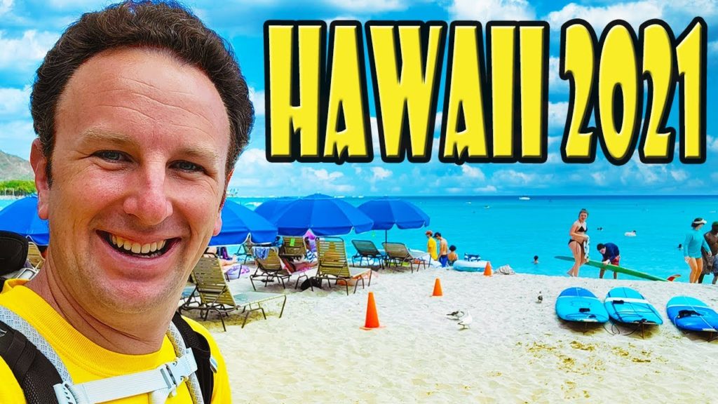 HAWAII TRAVEL TIPS: What's Visiting Hawaii Like in 2021?
