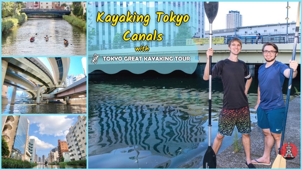 UNIQUE Kayaking Tour Through Tokyo w/ Tokyo Great Kayaking Tours [Nippon Traveler]