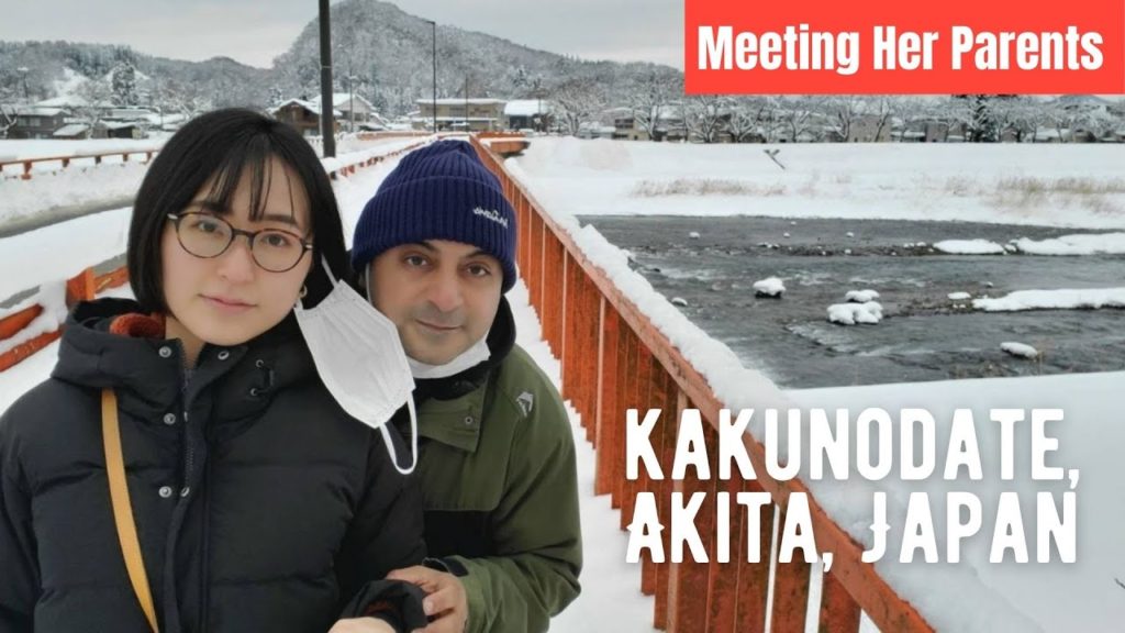 Kakunodate Akita Japan In Winter [Meeting Japanese parents] Part 2