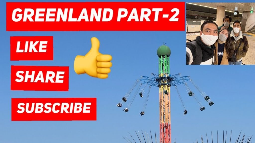 Greenland Part-2 || Kumamoto || Japan #nepalivlog #greenland