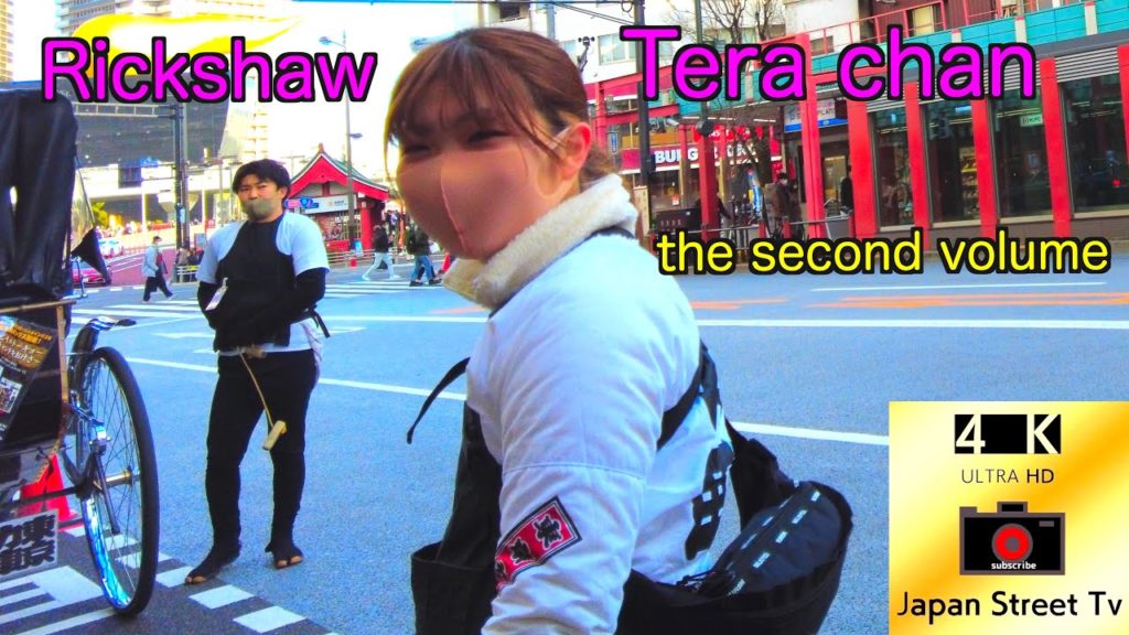 【4K】Rickshaw Japan Asakusa.Super Cute Girl Tera chan (the second volume)