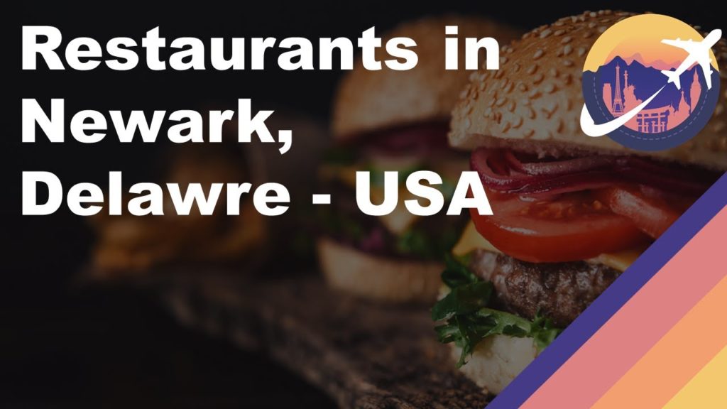Restaurants in Newark, Delawre - USA