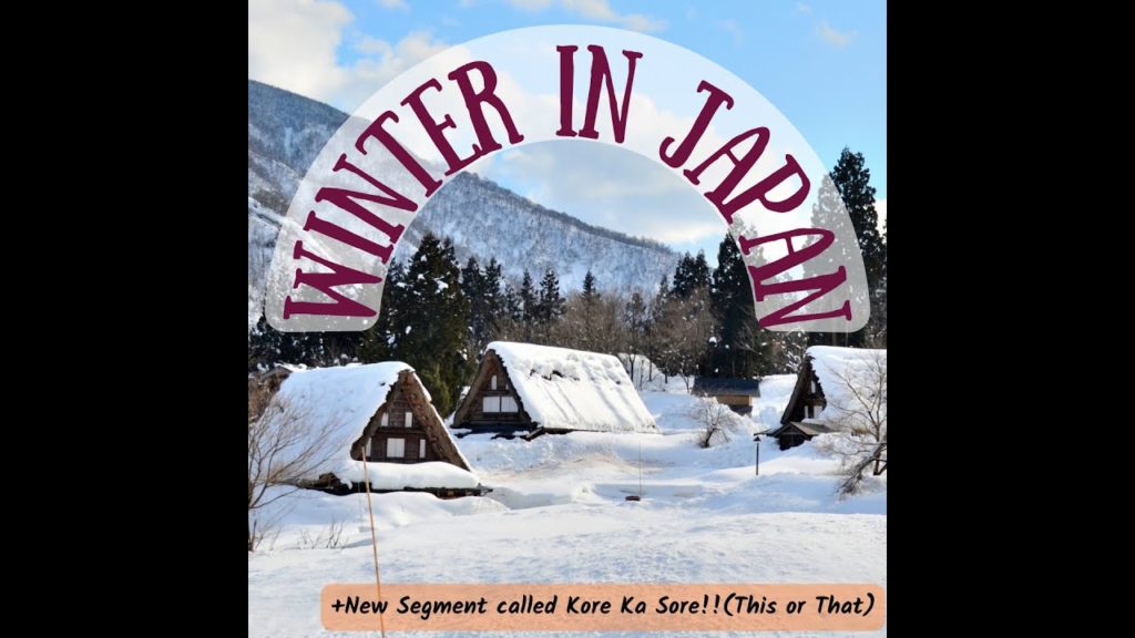 Winter in Japan + Street Level Japanese + Another New Segment called Kore ka Sore!! (This or That) Winter in Japan + Street Level Japanese + Another New Segment called Kore ka Sore!! (This or That)