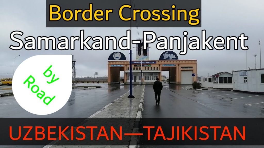 Uzbekistan to Tajikistan (Border Crossing Samarkand-Panjakent) EP#1 in Urdu/Hindi Uzbekistan to Tajikistan (Border Crossing Samarkand-Panjakent) EP#1 in Urdu/Hindi