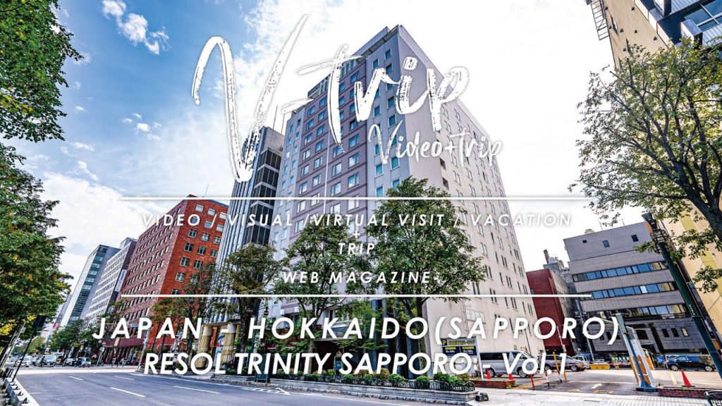 【北海道トラベル】札幌大通り公園にもアクセス良好で眺望も抜群！広々展望大浴場も人気のホテル！ホテルリソルトリニティ札幌 | HOKKAIDO SAPPORO JAPAN