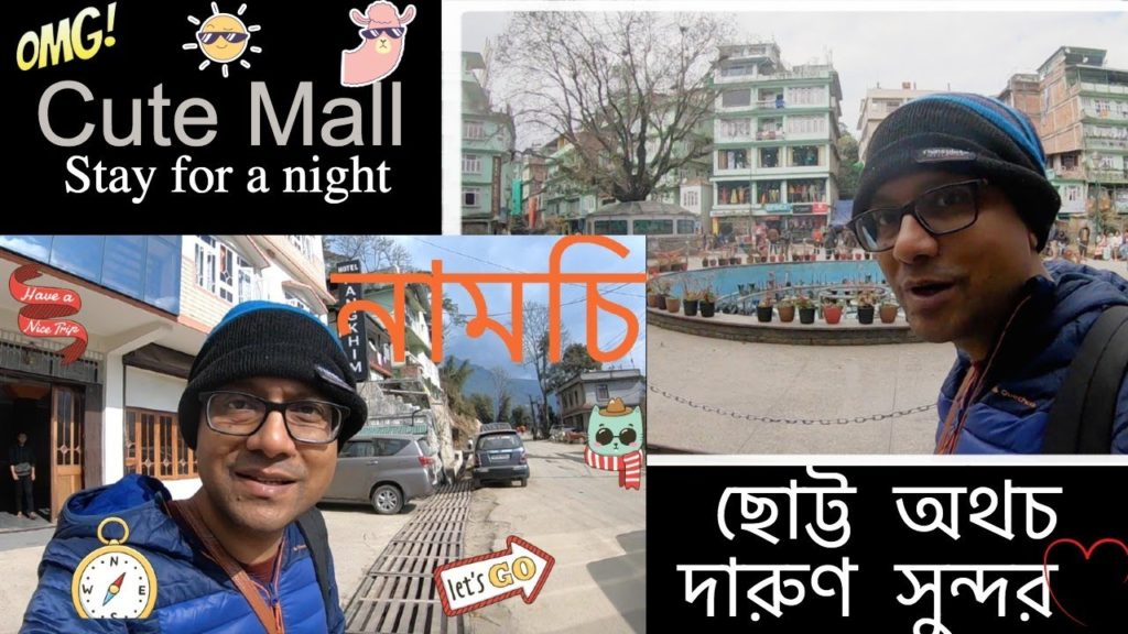 Namchi | South Sikkim | Cute Mall | Excellent place Namchi | South Sikkim | Cute Mall | Excellent place