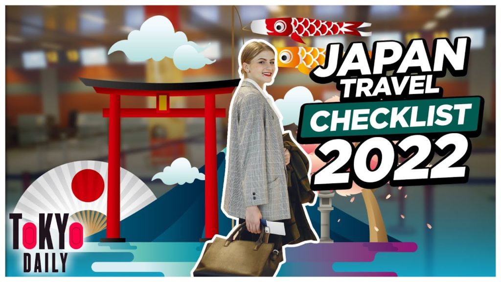 Japan Travel Checklist: Overseas Re-entry | 2022