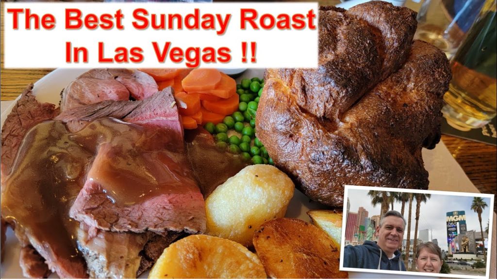 The Best Sunday Roast in Las Vegas The Best Sunday Roast in Las Vegas