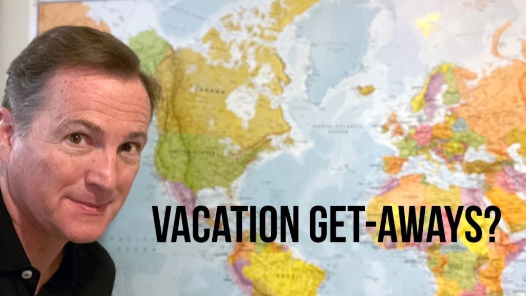 Favorite Vacation Get-Aways?
