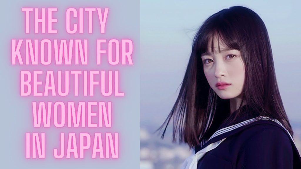 Why Fukuoka has so many beautiful women?