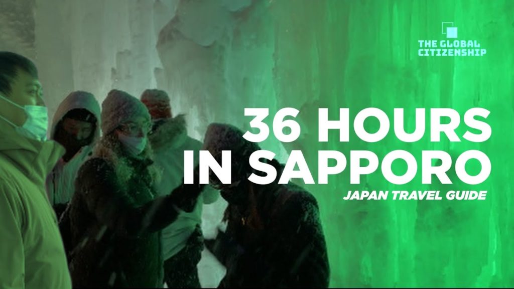 Travel like a local in Sapporo in 36 hours | Japan Travel Guide | GLOBAL CITIZENSHIP Travel like a local in Sapporo in 36 hours | Japan Travel Guide | GLOBAL CITIZENSHIP