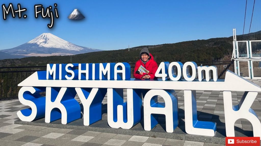 SKYWALK MISHIMA SHIZUOKA JAPAN / MT. FUJI  (One day tour)