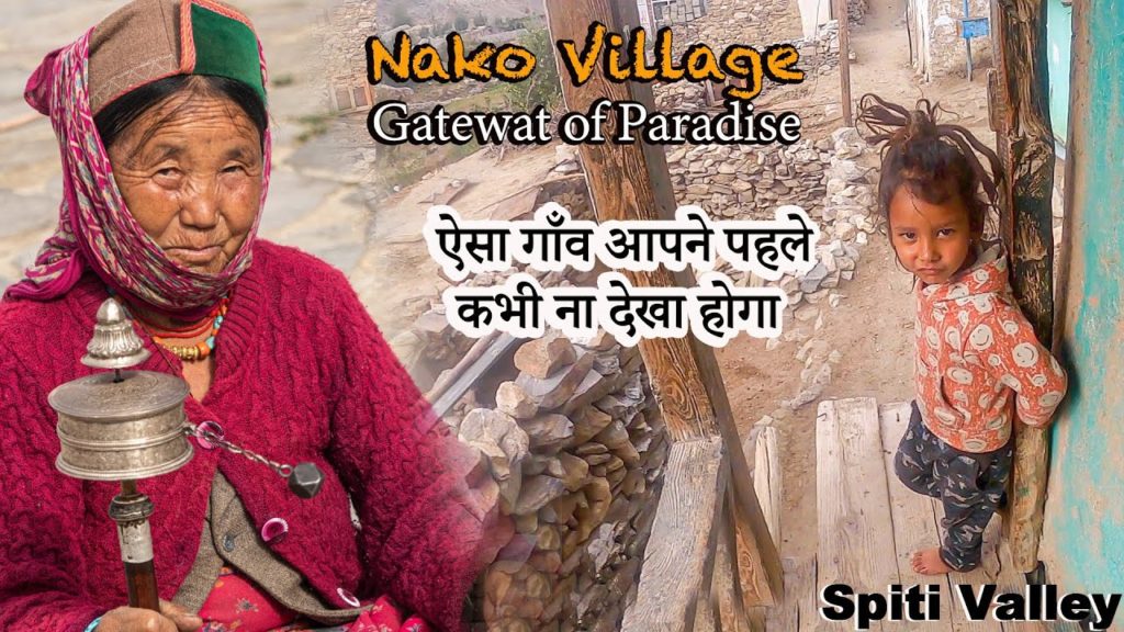 A tour to "Gateway of Paradise" Nako Village | Spiti Valley A tour to "Gateway of Paradise" Nako Village | Spiti Valley