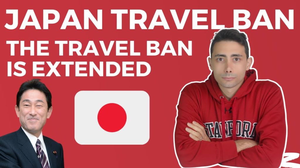 JAPAN EXTENDS THE TRAVEL BAN AT LEAST UNTIL EARLY JANUARY 2022- DECEMBER 20 UPDATE