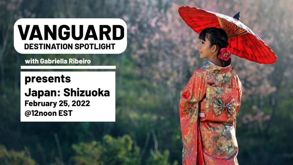 VANGAURD Destination Spotlight Japan: Explore Shizuoka VANGAURD Destination Spotlight Japan: Explore Shizuoka