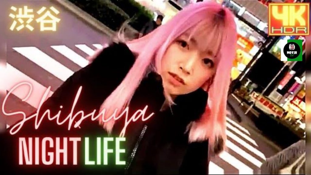 SHIBUYA NIGHTLIFE | 渋谷 | BARS AND NIGHTCLUBS | JAPAN WALK | 4K @NOYJI TV