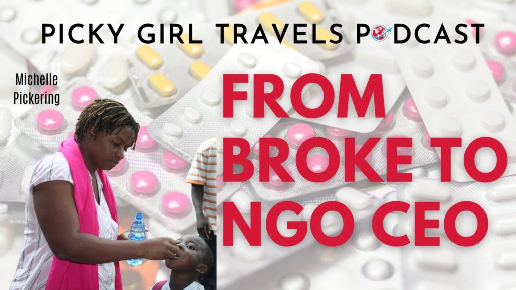 From Broke to NGO CEO | Picky Girl Travels Podcast Episode 19