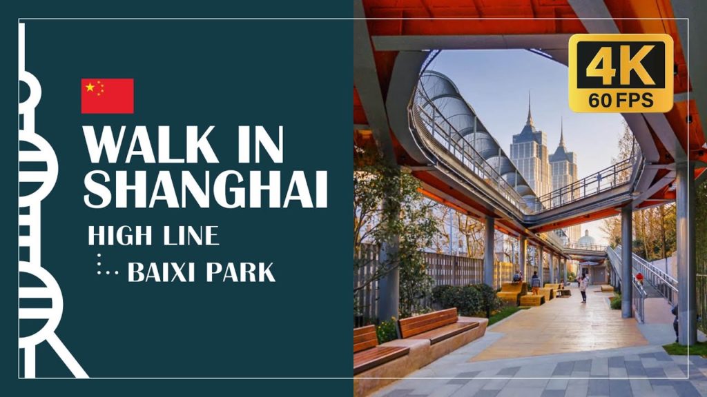 ๐Walk in the High Line Baixi Park and north Suzhou Creek – Walk in Shanghai 4K 60 FPS ๐Walk in the High Line Baixi Park and north Suzhou Creek - Walk in Shanghai 4K 60 FPS