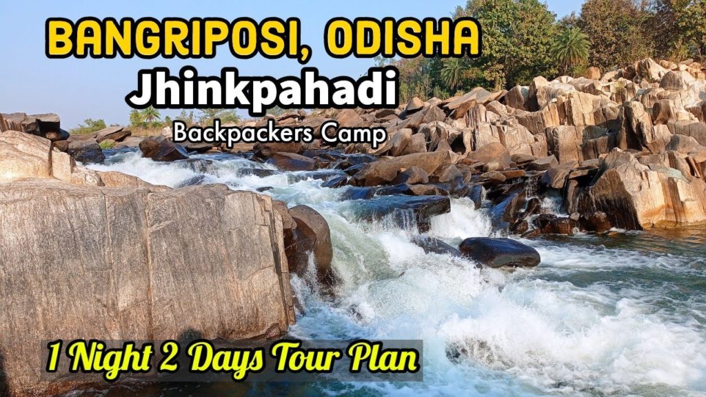 Jhinkpahadi Odisha | Bangriposi | Weekend Destination | How to reach | Where to stay | What to see