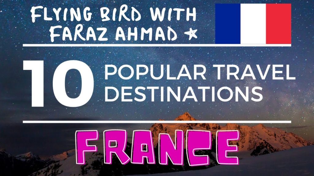 Top 10,Ten Popular Travel Destinations in France