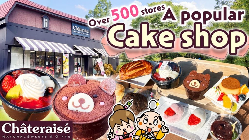 A popular sweets store all over Japan! “Chateraise” Cake & Japanese sweets A popular sweets store all over Japan! “Chateraise” Cake & Japanese sweets