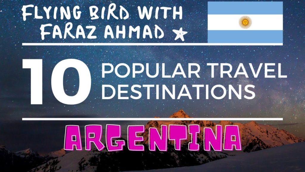 Top 10,Ten Popular Travel Destinations in Argentina