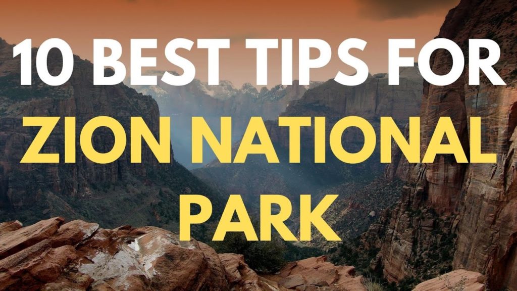 10 Best Tips For Exploring Zion National Park 10 Best Tips For Exploring Zion National Park