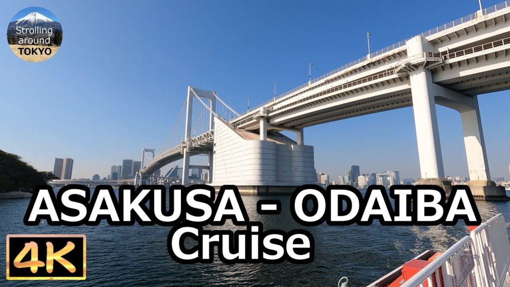ASAKUSA - ODAIBA Tour Cruise - 4K Tokyo Japan