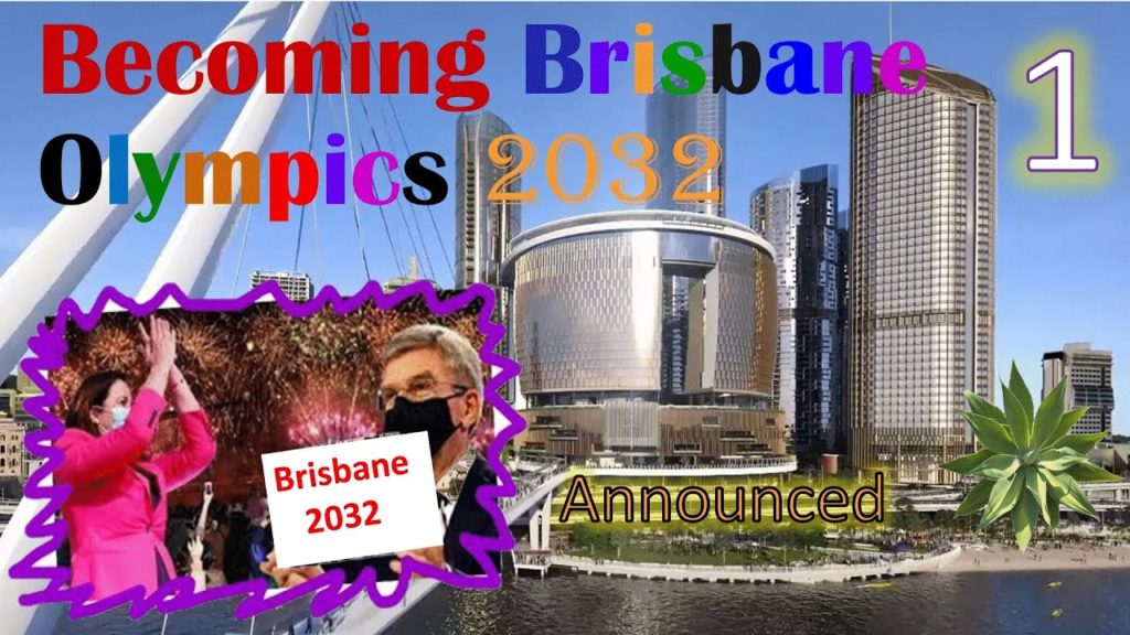 Becoming Brisbane Olympics 2032 - Introducing Brisbane