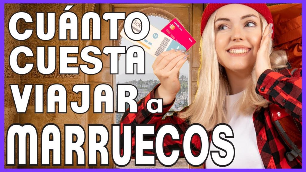 ¿Cuanto cuesta viajar a MARRUECOS 2022? – Presupuesto viaje Marruecos | #CuantoCuestaViajarVAM ¿Cuanto cuesta viajar a MARRUECOS 2022? - Presupuesto viaje Marruecos | #CuantoCuestaViajarVAM