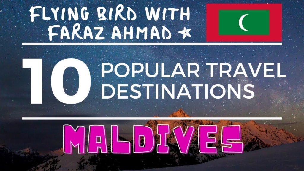 Top 10,Ten Popular Travel Destinations in Maldives
