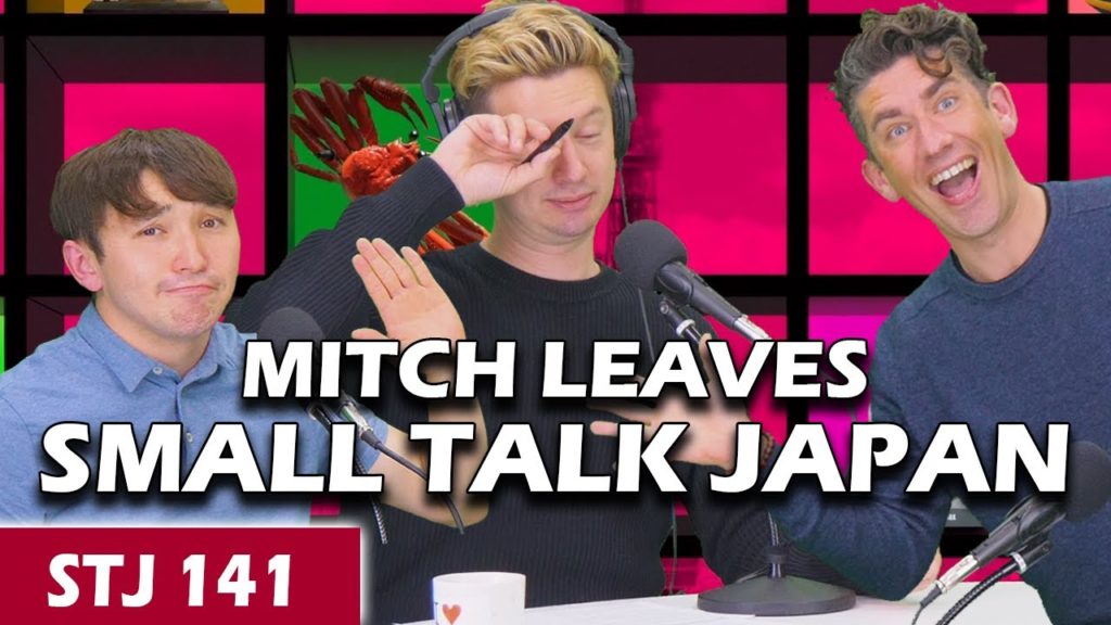 Mitch Leaves Small Talk Japan | STJ 141