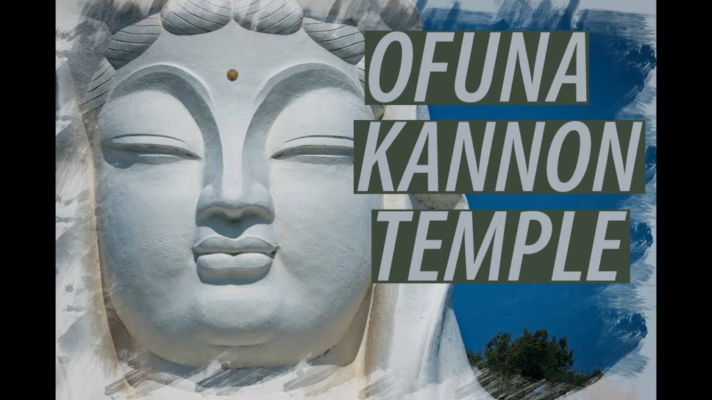【4K】日本 JAPAN – OFUNA KANNON TEMPLE – KAMAKURA, JAPAN 2022 GUIDE FOR FIRST TIME TRAVELERS