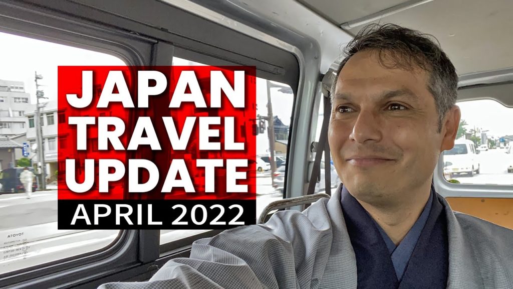 Japan Travel Update "Summer 2022 ー or Bust"