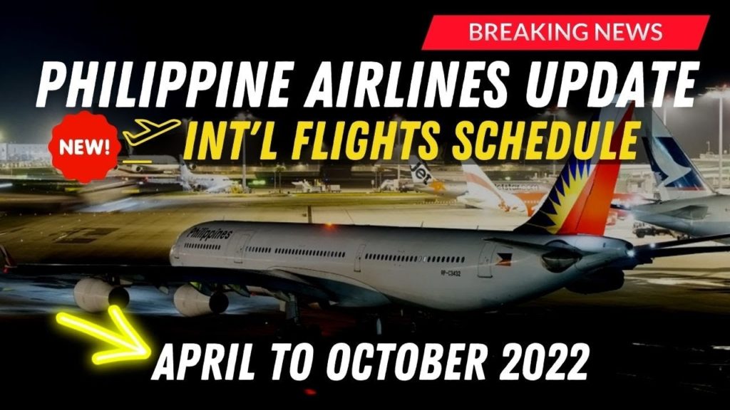 🛑JUST IN! Philippine Airlines Flight Schedule for April to October 2022 🛑JUST IN! Philippine Airlines Flight Schedule for April to October 2022