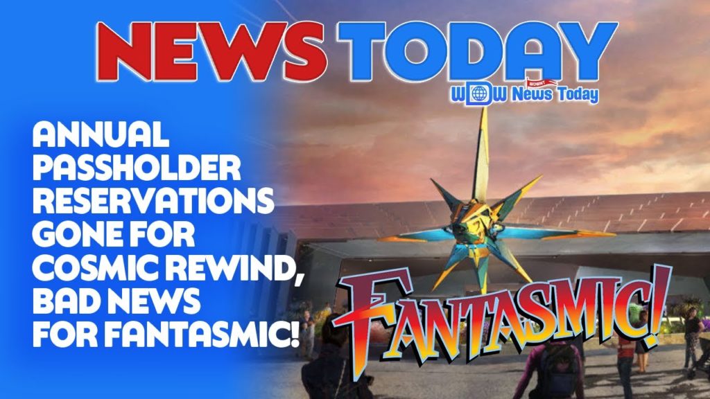 Annual Passholder Reservations Gone for Cosmic Rewind, Bad News for Fantasmic!