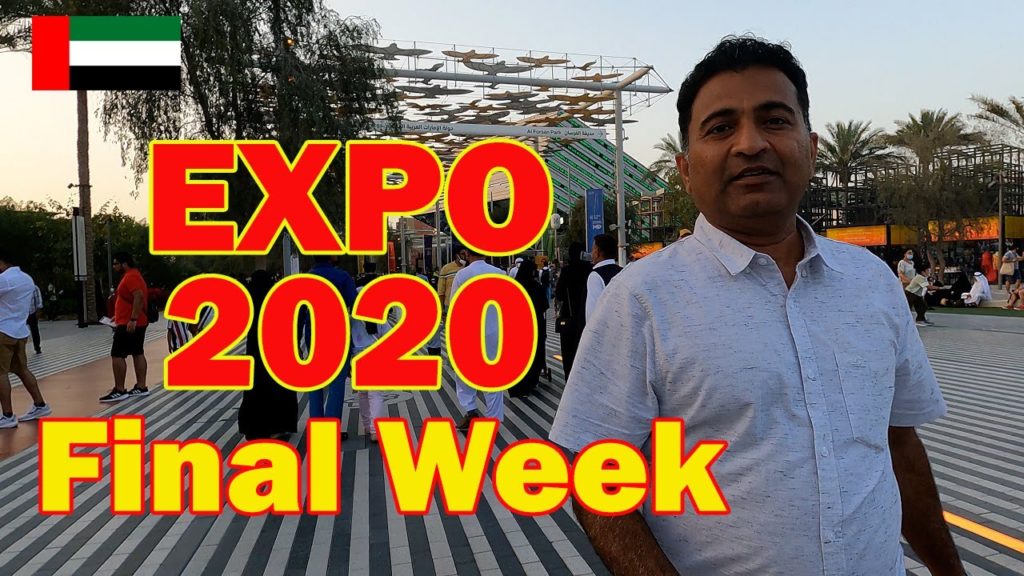 EXPO2020-Rush & Events During Final Week