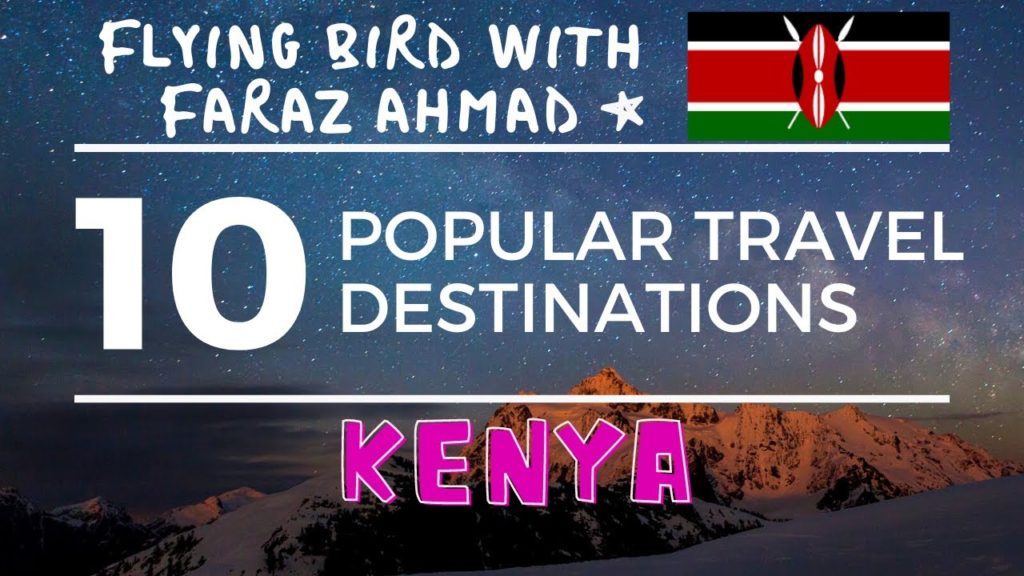 Top 10,Ten Popular Travel Destinations in Kenya